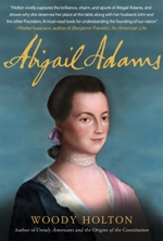 Brown Bag Lunch: Author Woody Holton on <i>Abigail Adams</i>