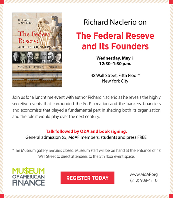 Richard Naclerio on The Federal Reserve and Its Founders