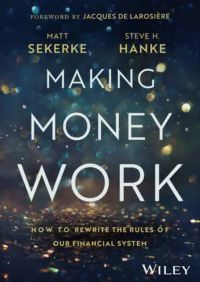 Matt Sekerke and Steve H. Hanke on \