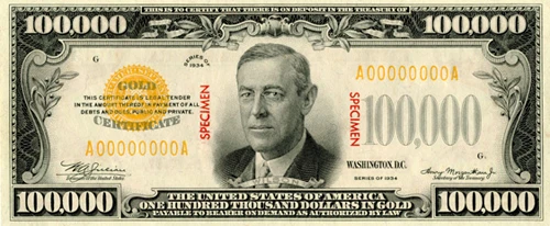 Specimen $100,000 gold note bearing the image of Woodrow Wilson. On loan from the curating section, Federal Reserve Bank of New York.