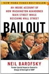 Neil Barofsky on <i>Bailout: An Inside Account of How Washington Abandoned Main Street While Rescuing Wall Street</i>