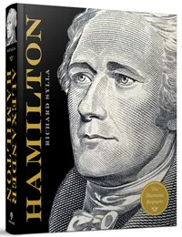 Psychobiography with Dr. Gail Saltz: On Alexander Hamilton with Richard Sylla