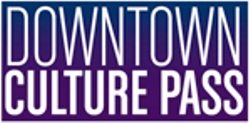 Downtown Culture Pass Lures Visitors with Three Days of Unlimited Access to Downtown Museums