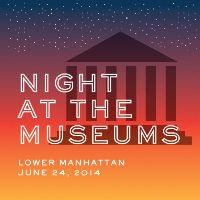 Night at the Museums Offers Special Access to 13 Museums and Historic Sites as Part of the River To River Festival 2014